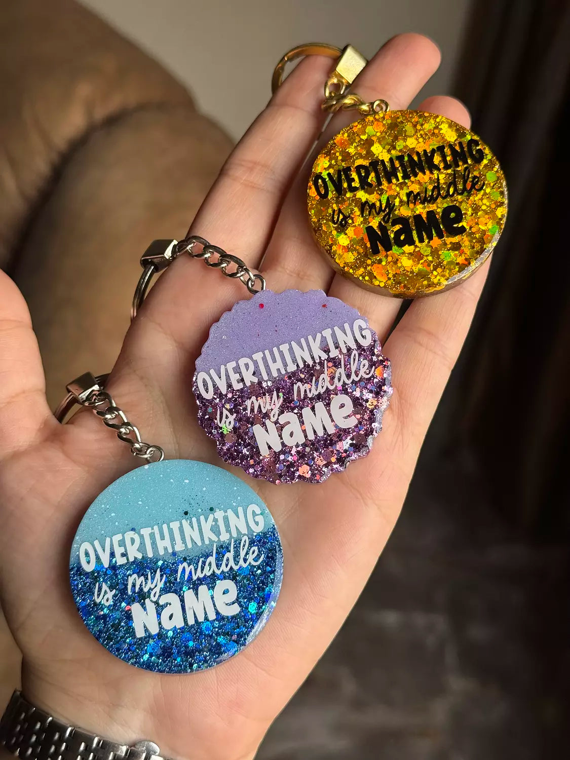 “ Overthinking is my Middle Name “ Keychain