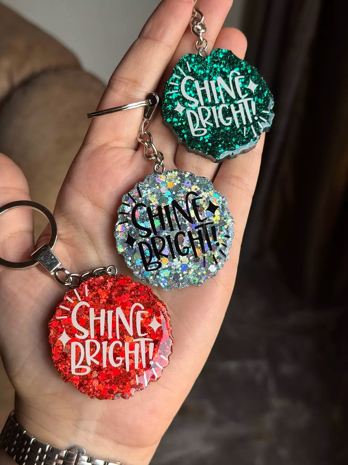 “ Shine Bright ! “ Keychain